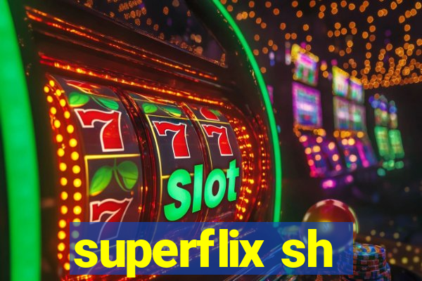 superflix sh